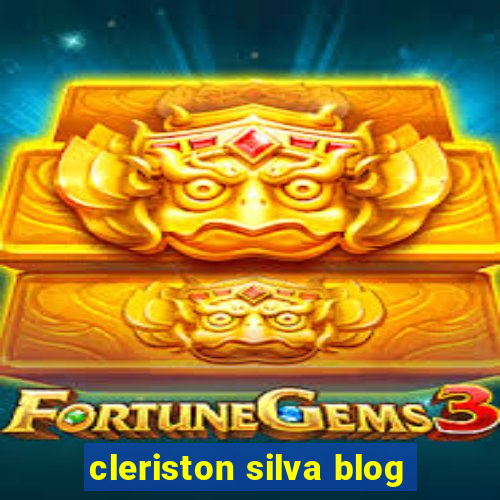 cleriston silva blog